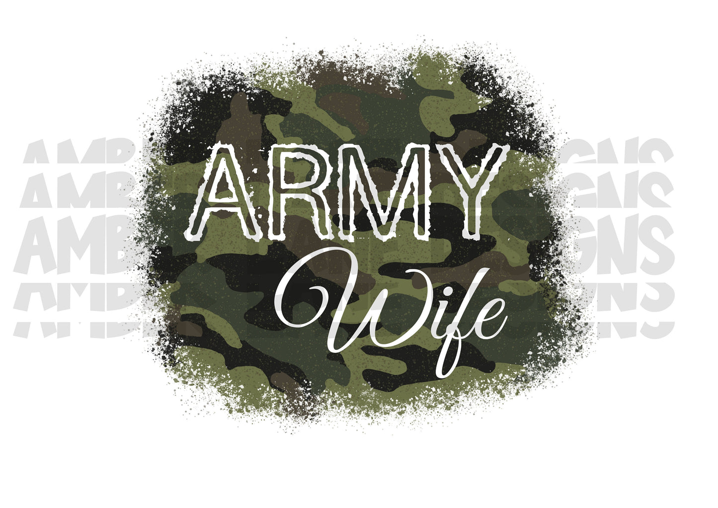 Army Wife Png ,camouflage png, Hand Drawn PNG Sublimation Design For Printing, Digital file Quote