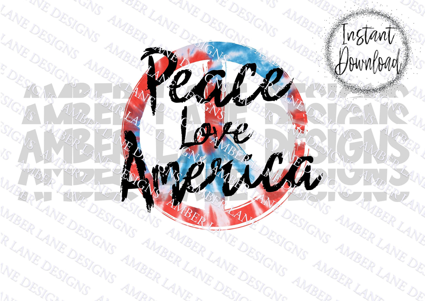 Peace Love America, Independence day. Tie dye Png,  Red white and Blue, Sublimation file